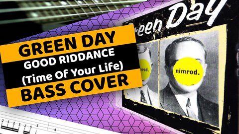 Green Day - Good Riddance (Time Of Your Life) - Bass Cover & Tabs