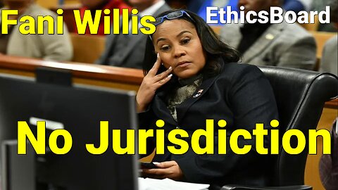DA Fani Willis Ethics Committee 'Up-Ended' as Multiple Complaints Thrown Out.