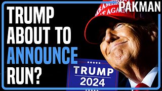 BREAKING: TRUMP EXPECTED TO ANNOUNCE 2024 RUN NEXT MONDAY, OR TONIGHT!