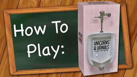 How to play Unicorns and Urinals