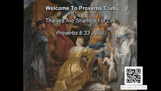 Thieves Are Shamed For Life - Proverbs 6:33