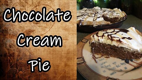 Chocolate Cream Pie and Variations (Pie Collaboration)
