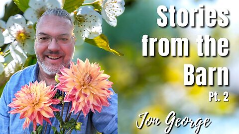 153: Pt. 2 Stories from the Barn | Jon George on Spirit-Centered Business™