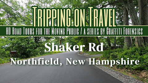 Tripping on Travel: Shaker Rd, Northfield, NH
