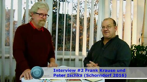 Interview #2 Frank Krause und Peter Ischka (Nov. 2016)