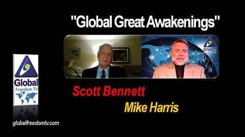 2023-03-20 Global Great Awakenings. Scott Bennett, Mike Harris.