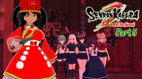 [Senran Kagura Burst Re:Newal - Part 5] The Evil Path Stares ALL Down...