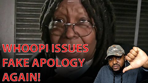 Whoopi Goldberg FORCED To Apologize AGAIN Amid DEMANDS For Her To Be Fired From The View GROW!