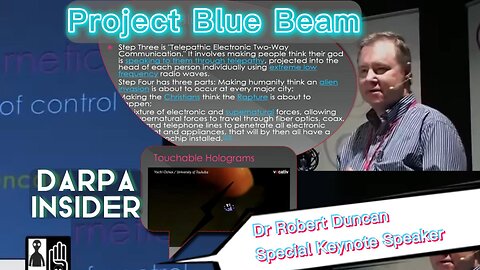 Darpa Insider Robert Duncan clip: Project Blue Beam explained.