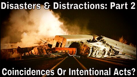 Disaster Events: Coincidences, Asymmetrical Warfare, Domestic Terror, Or Our Own Govt?