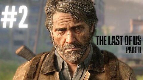 The Last Of Us: Parte II | Detonado | 4k-PTBR #2 | REUPADO