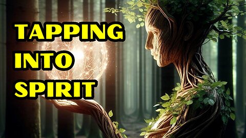 Tapping In To Spirit