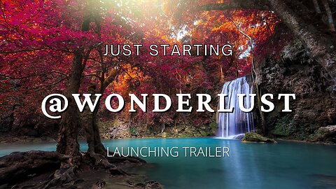 Wolcome to the"wonderlust'' and Let's travel #video