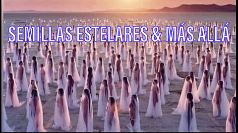 SEMILLAS ESTELAES MAS ALLA / MEDITACION GUIADA - ENTRE LOS ANGELES