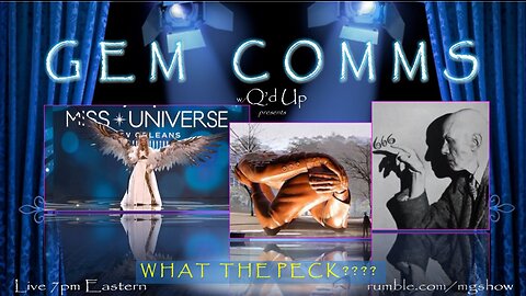 GemComms w/Q'd Up: What the Peck?