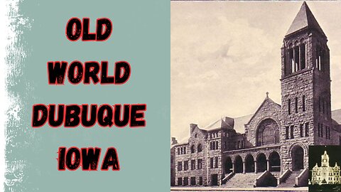 Old World Dubuque, Iowa