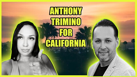 Guest: Anthony Trimino for California