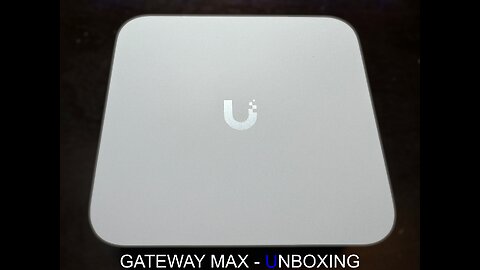Unifi Gateway Max - Unboxing