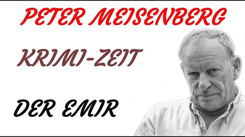 KRIMI Hörspiel - Peter Meisenberg - DER EMIR