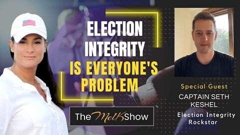 Mel K & Captain Seth Keshel On Election Integrity Is Everyone's Problem 10-2-22