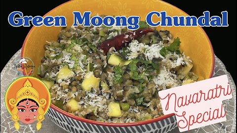 Navaratri Recipe #1 | Green Moong Chundal 🥙
