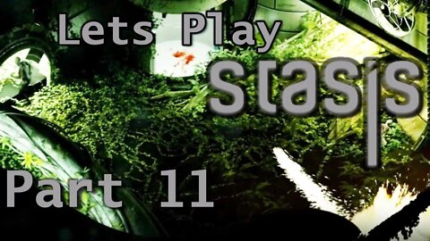 More Fire? More Fire! - Let's Play STASIS Part 11 | Blind Playthrough | Gameplay