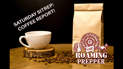 Saturday Coffee Report - 26 Mar 2022