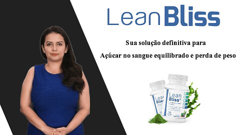 Lean Bliss: otimize o açúcar no sangue, derrote o diabetes e perca peso