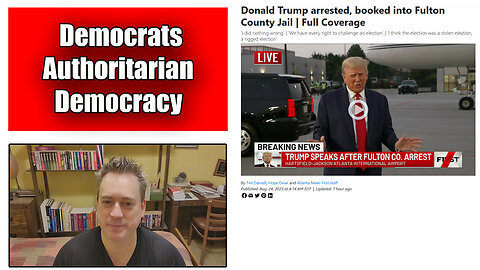 The Friday Vlog Democrats Authoritarian Democracy On Display