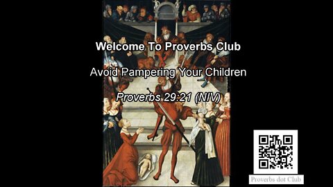 Avoid Pampering Your Children - Proverbs 29:21