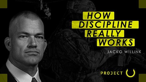 How discipline really works - Jacko Willink Motivation