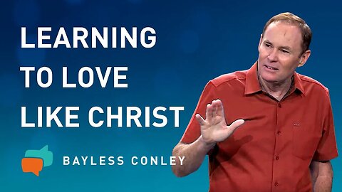 Love Like God | Bayless Conley