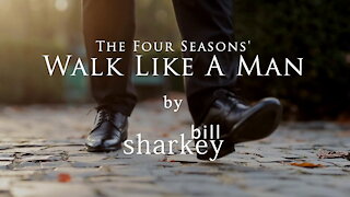 Walk Like A Man - Four Seasons, The (cover-live by Bill Sharkey)