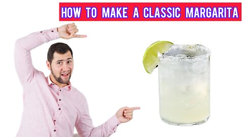 How to make a classic margarita Recipe