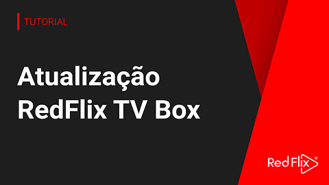 Nova atualização RedFlix para TV Box 2023