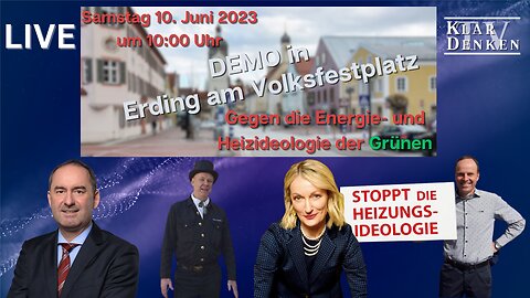 🔴 💥 LIVE | Demo in Erding: Gegen die Energie- und Heizideologie der Grünen 💥