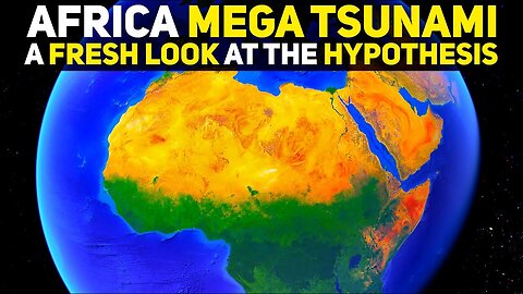 Revisiting The Africa Mega Tsunami Hypothesis (Ep. 6)