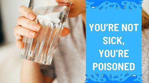 YOU Are NOT SICK! YOU Have Been POISONED!