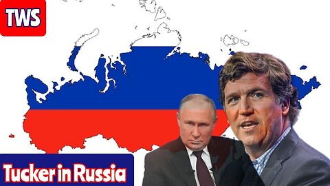 Tucker Carlson Is In Russia