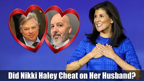 Did Nikki Haley Cheat on Her Husband?