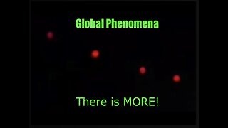 You are going to see a 'TON' of amazing footage! Here's a "Sneak Peek" at the Global Phenomena!
