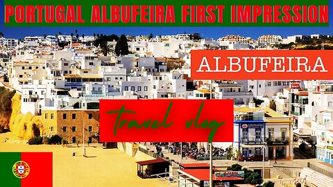 Portugal Albufeira My First Impression