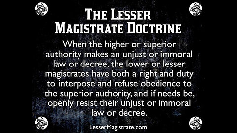 The Doctrine Of The Doctrine Of The Lesser Magistrates: A Proper Resistance To Tyranny