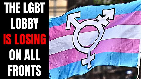 The Transgender Lobby Is Losing On All Fronts