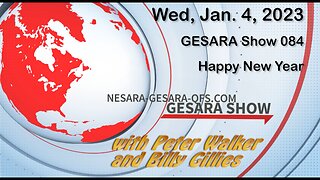 2023-01-04, GESARA SHOW 084 - Wednesday