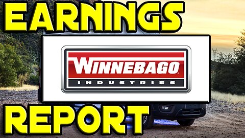 Earnings Report & Stock Analysis | Winnebago (WGO) | STILL LOOKING GOOD