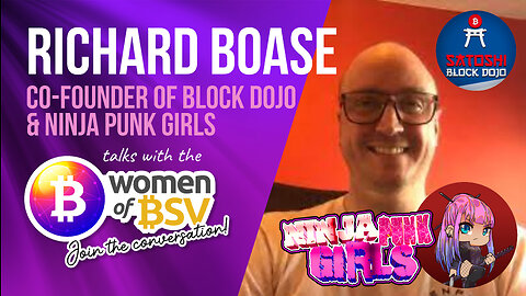 Richard Boase - Ninja Punk Girls/Co-Founder of the Block Dojo conversation #35 with Women of BSV