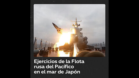 Buques de la Flota rusa del Pacífico realizan disparos en el mar de Japón