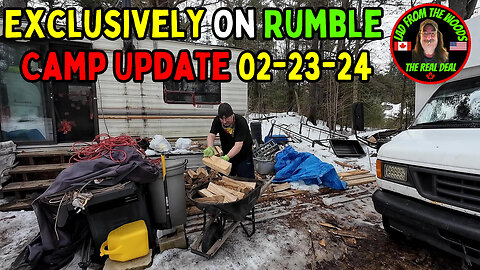 02-23-24 | Exclusively On Rumble | Camp Update | The Lads Camp Vlog-001