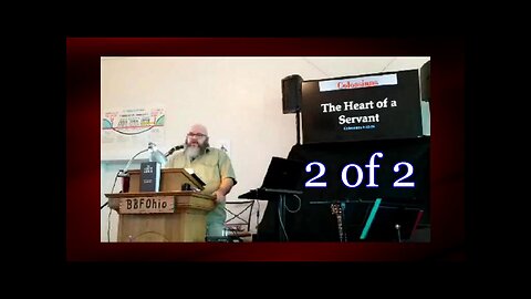 072 The Heart of a Servant (Colossians 3:22-25) 2 of 2